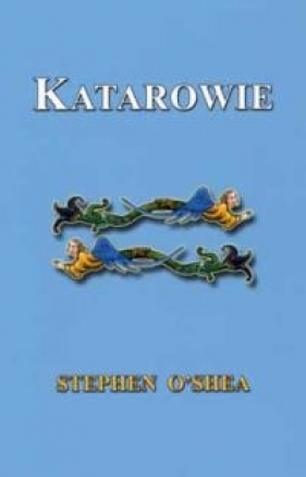 Katarowie - Stephen O'Shea